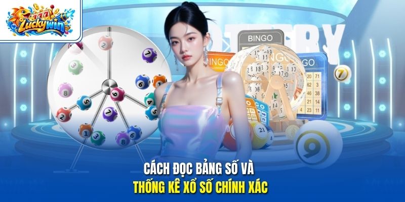 Cách đọc bảng số và thống kê xổ số chính xác